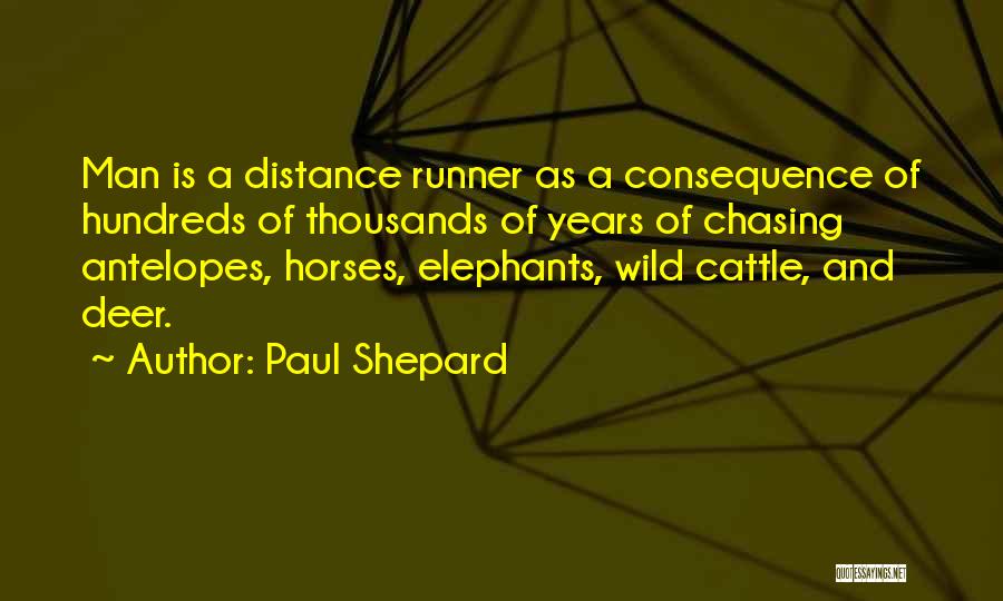 Paul Shepard Quotes 892426
