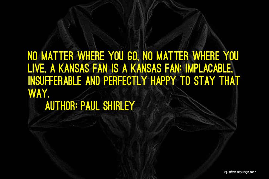 Paul Shirley Quotes 584072