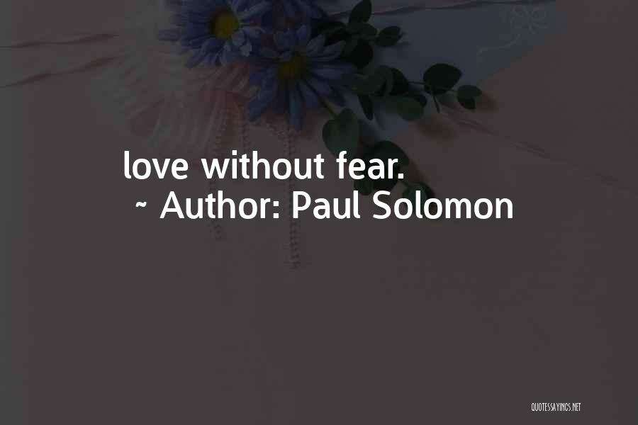 Paul Solomon Quotes 1471459