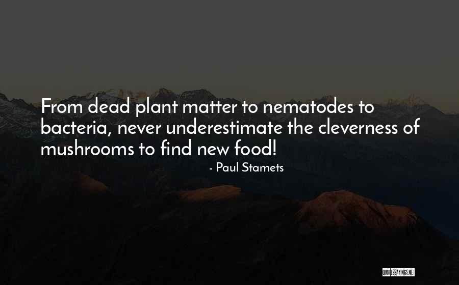 Paul Stamets Quotes 1454285