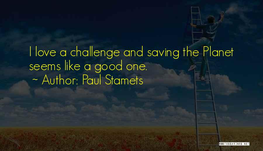 Paul Stamets Quotes 1472704