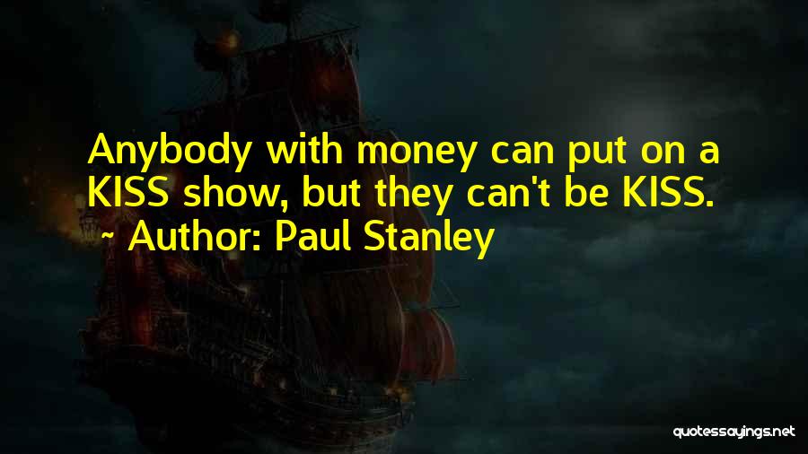 Paul Stanley Quotes 1132451