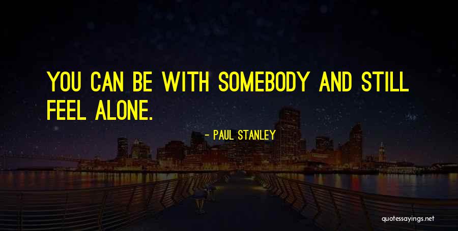 Paul Stanley Quotes 1133523