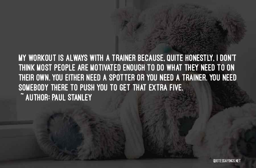 Paul Stanley Quotes 1380460