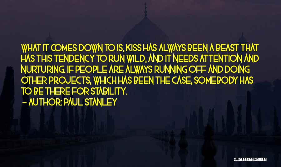 Paul Stanley Quotes 1396189