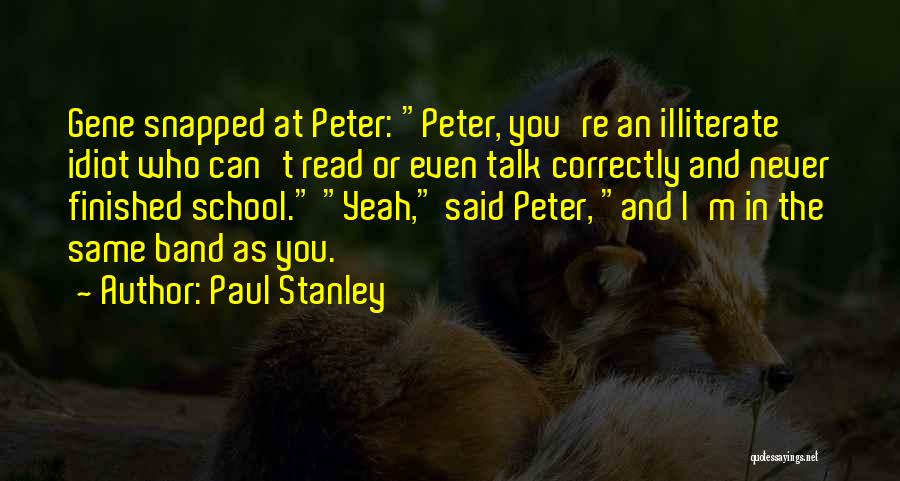 Paul Stanley Quotes 1433219