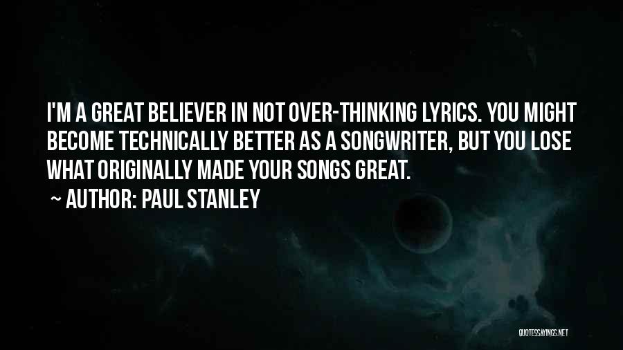Paul Stanley Quotes 1500174