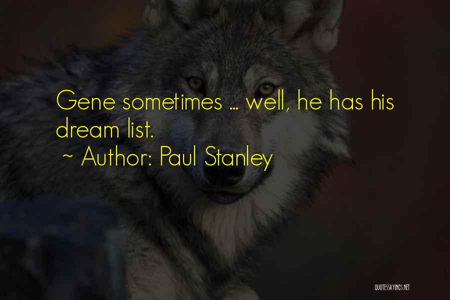 Paul Stanley Quotes 1962951