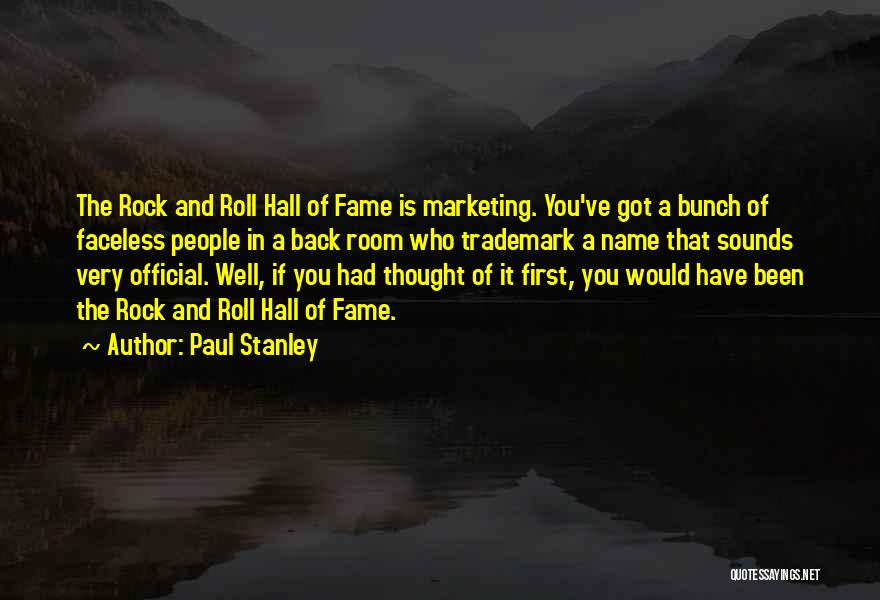 Paul Stanley Quotes 303903