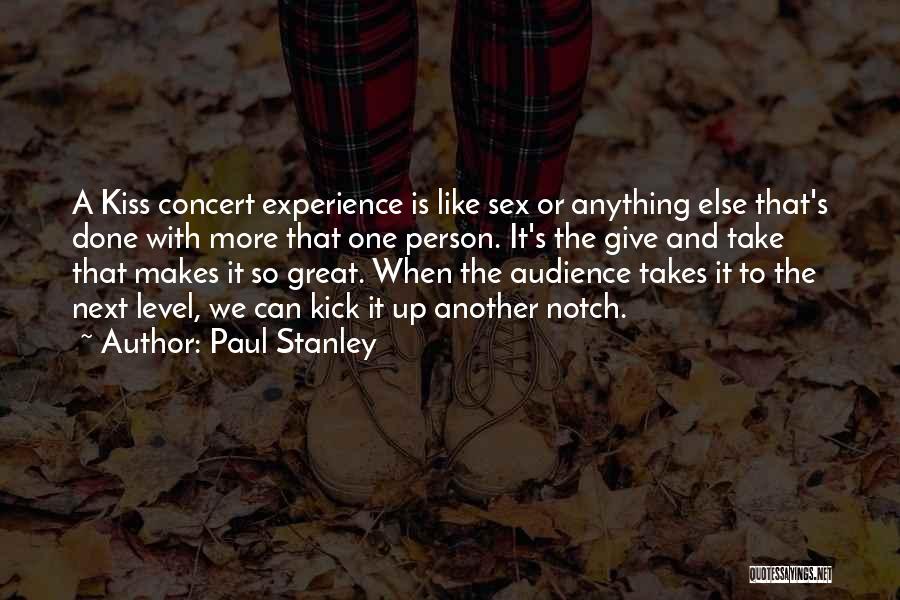Paul Stanley Quotes 517846