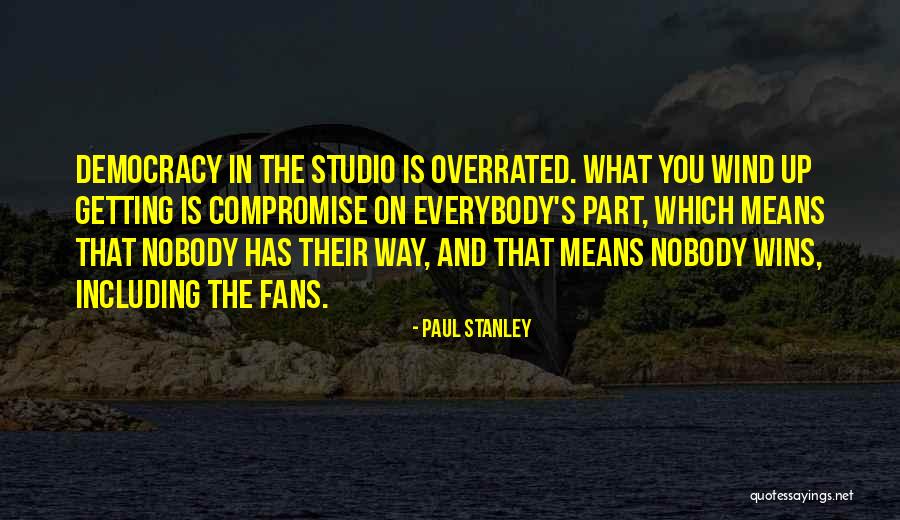 Paul Stanley Quotes 857479 Paul Stanley Quotes 857479