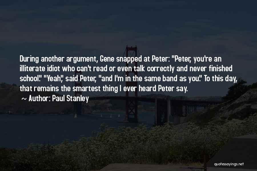 Paul Stanley Quotes 895342