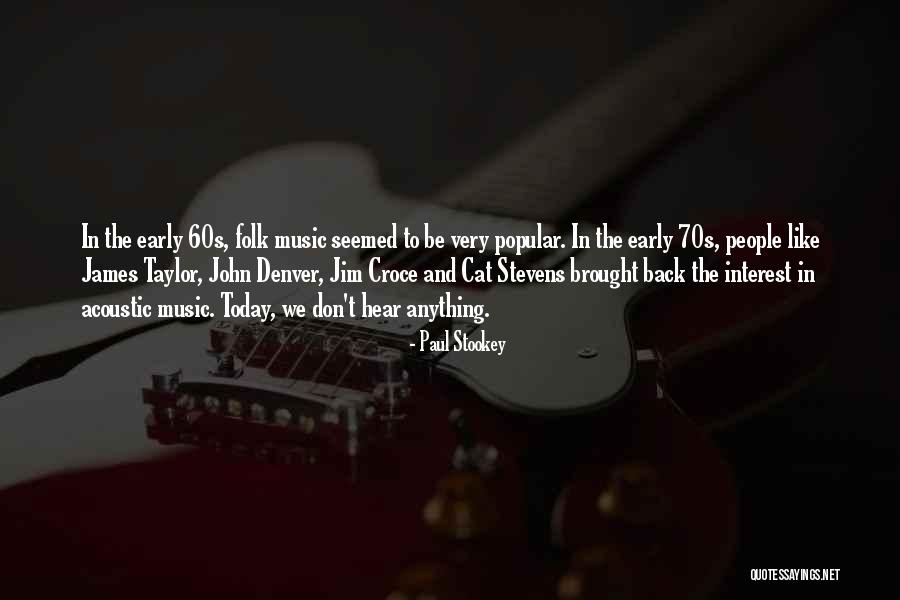 Paul Stookey Quotes 1477764