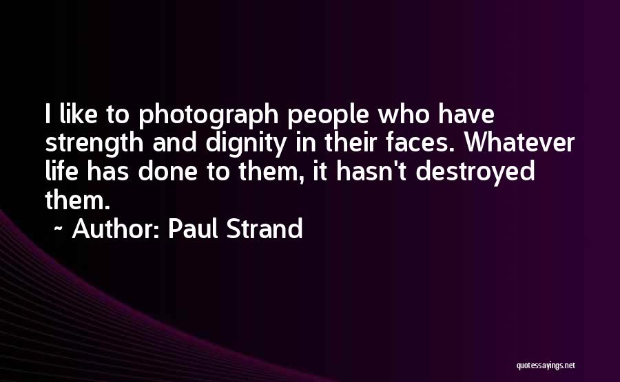 Paul Strand Quotes 1265503