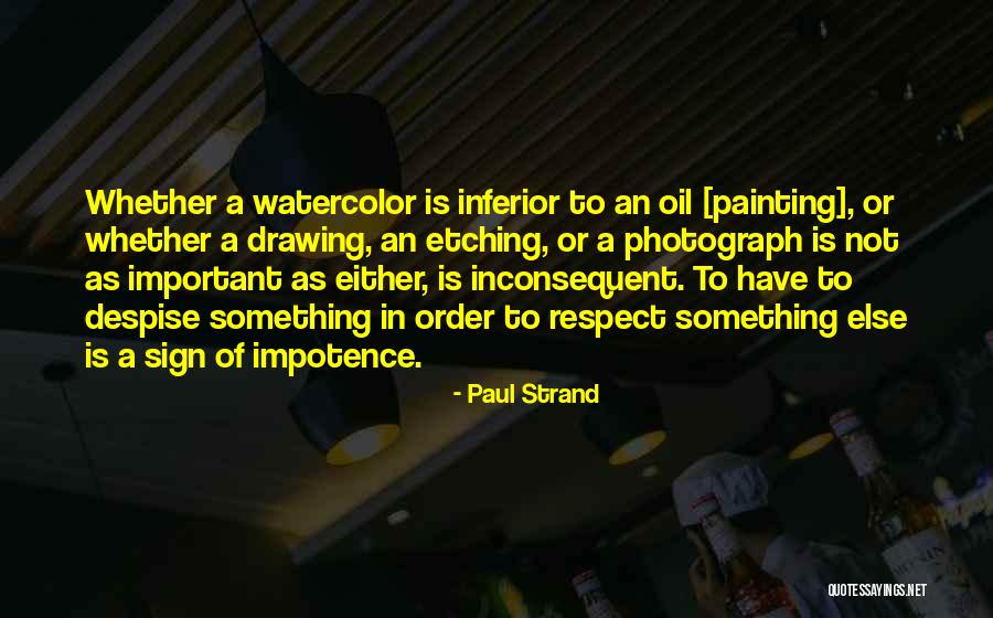 Paul Strand Quotes 2035926 Paul Strand Quotes 2035926