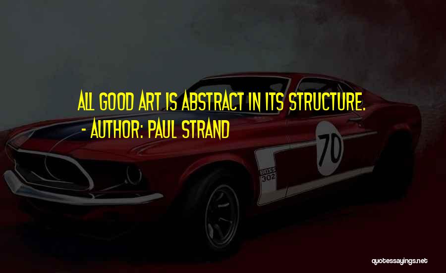 Paul Strand Quotes 340670