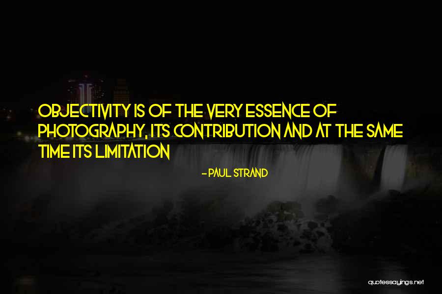 Paul Strand Quotes 376788 Paul Strand Quotes 376788