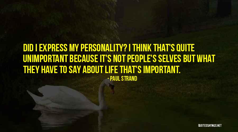 Paul Strand Quotes 767150