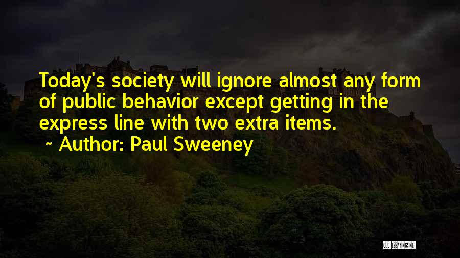 Paul Sweeney Quotes 1093591