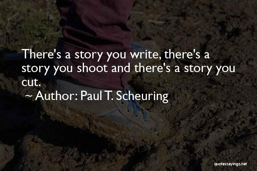 Paul T. Scheuring Quotes 309143