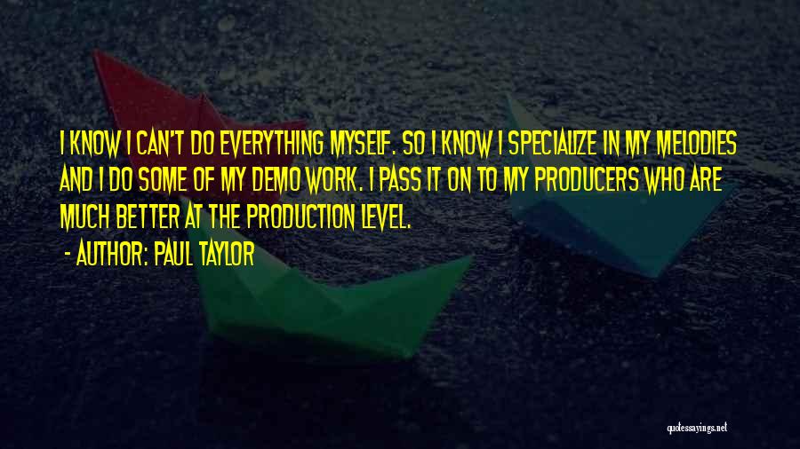 Paul Taylor Quotes 1090056 Paul Taylor Quotes 1090056