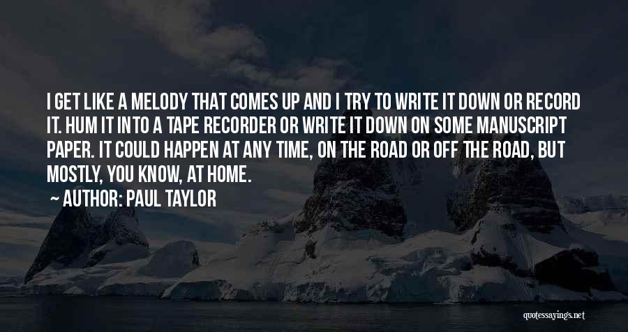 Paul Taylor Quotes 1106465