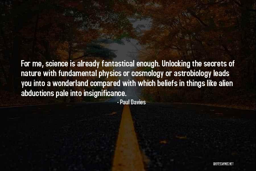 Paul The Alien Quotes By Paul Davies Paul The Alien Quotes By Paul Davies