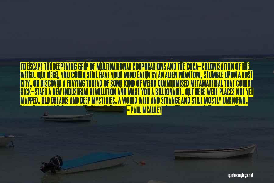 Paul The Alien Quotes By Paul McAuley Paul The Alien Quotes By Paul McAuley