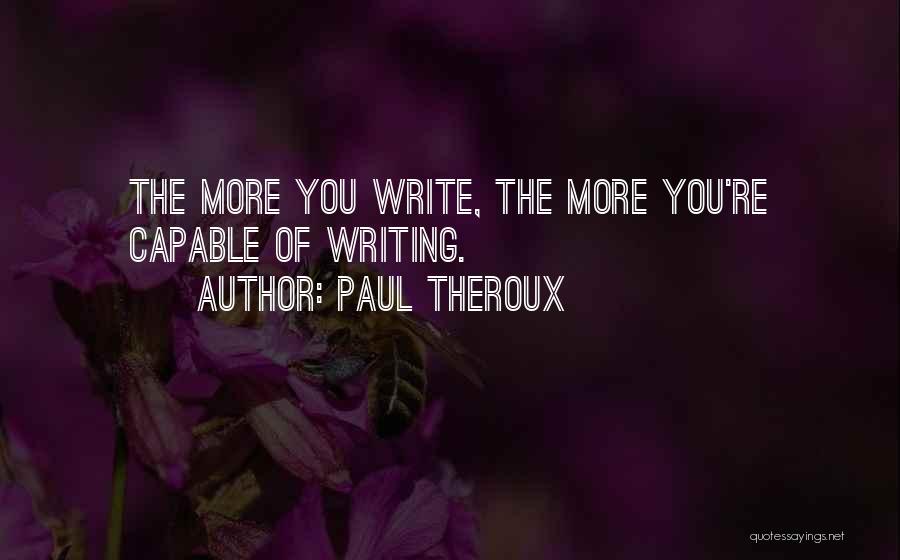 Paul Theroux Quotes 1045566