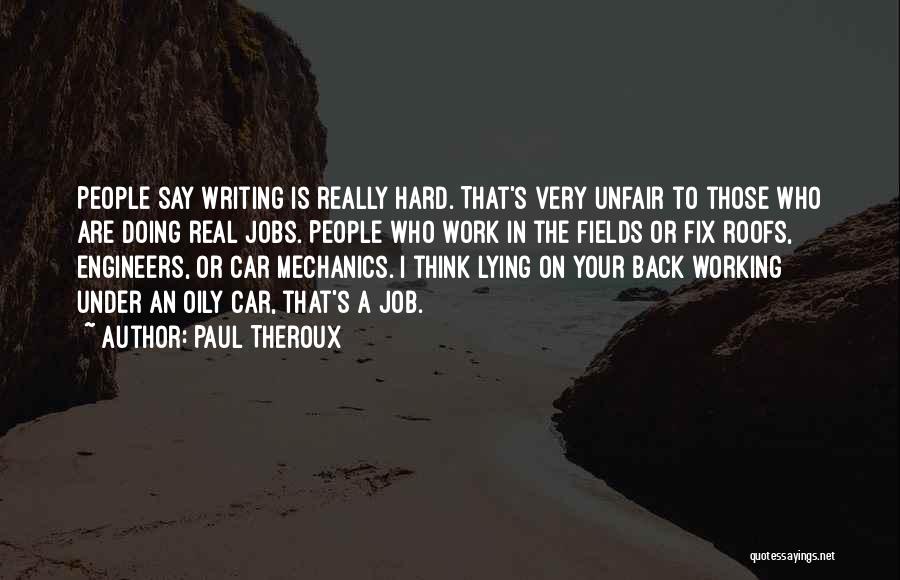 Paul Theroux Quotes 1189144