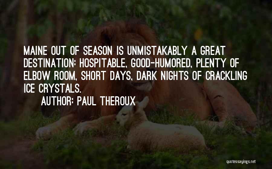 Paul Theroux Quotes 1243488