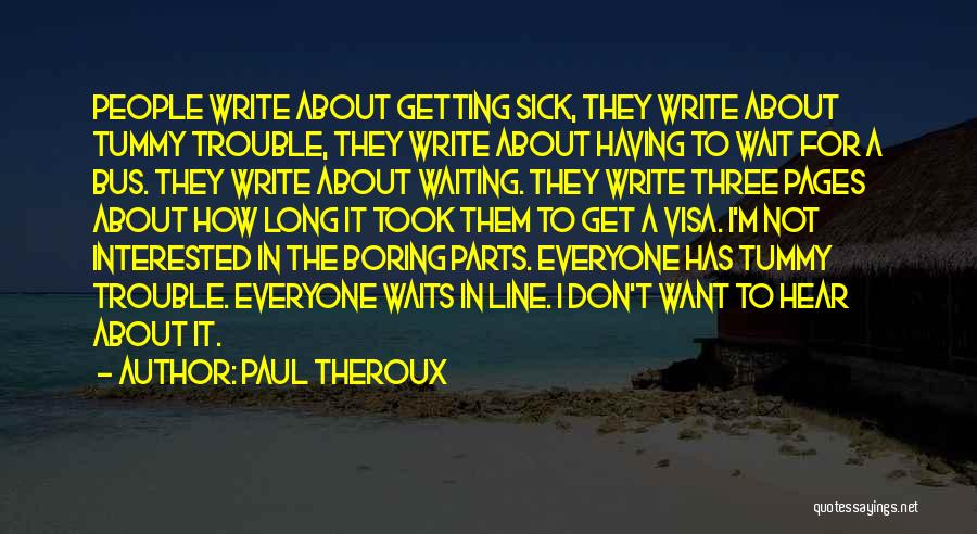 Paul Theroux Quotes 127649