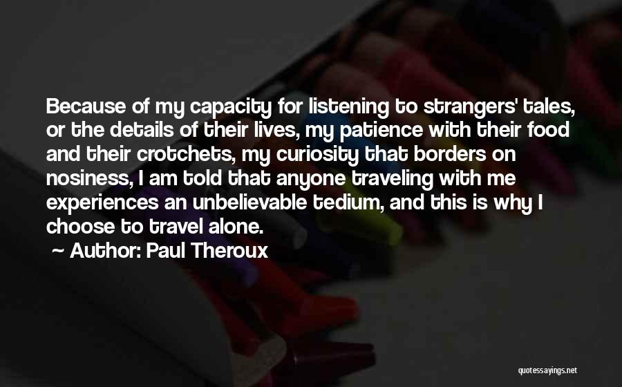 Paul Theroux Quotes 1330130