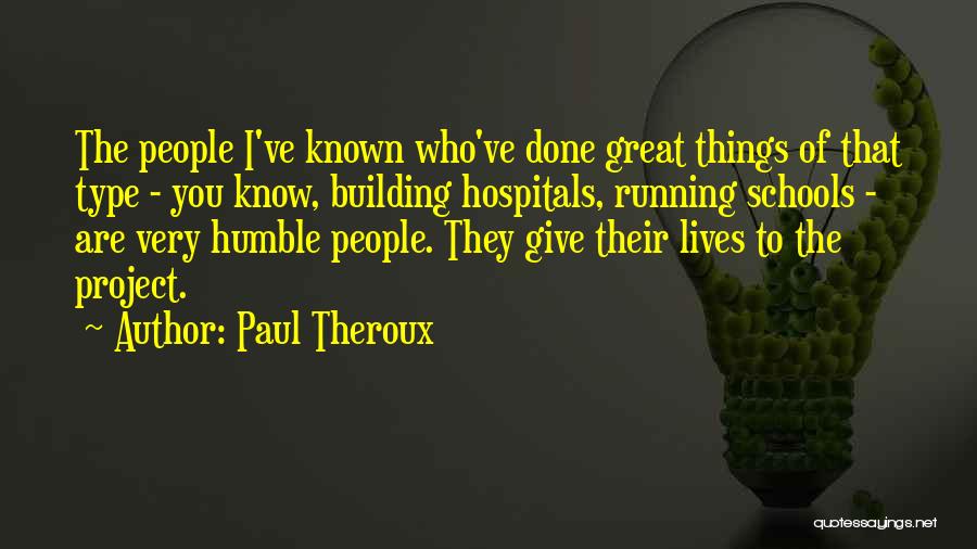 Paul Theroux Quotes 1580755