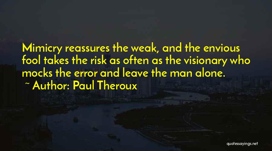 Paul Theroux Quotes 2006947