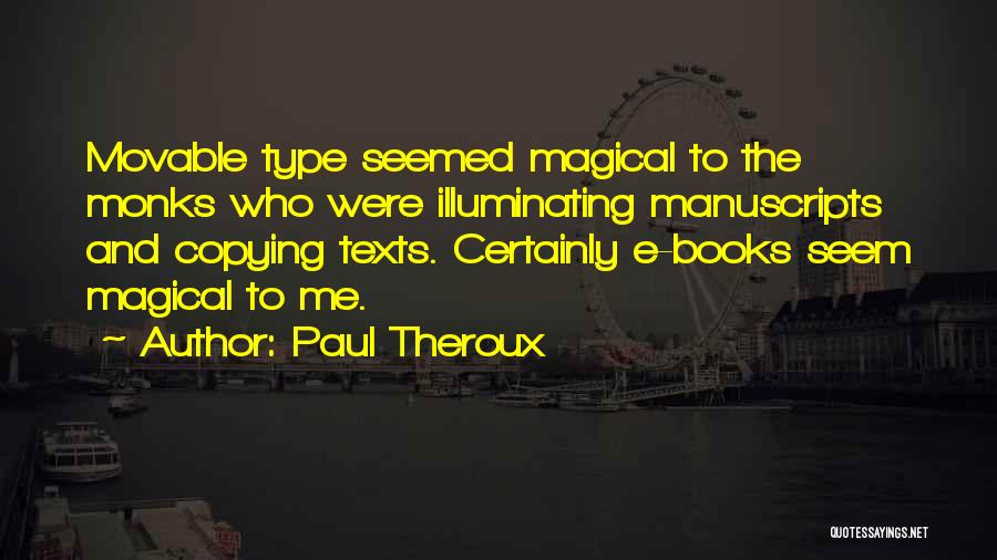 Paul Theroux Quotes 2116629