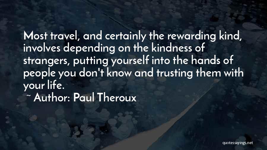 Paul Theroux Quotes 2146840