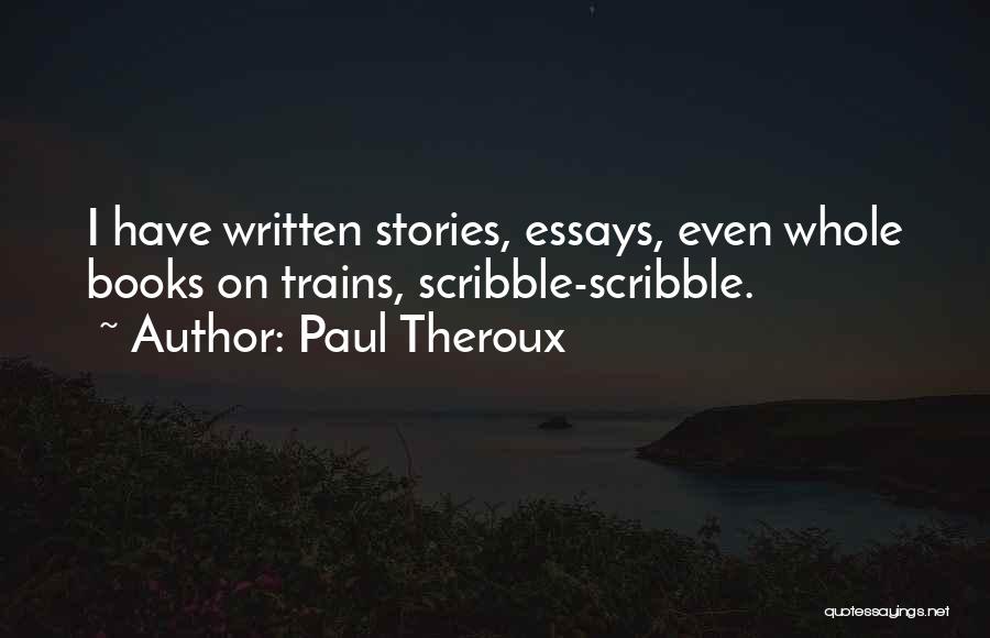 Paul Theroux Quotes 557454