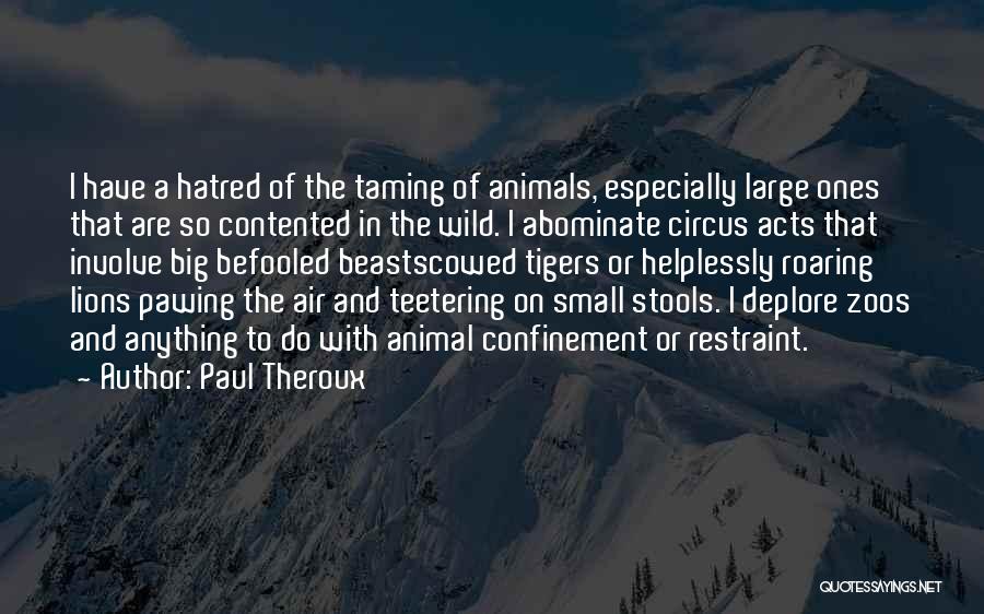 Paul Theroux Quotes 697048