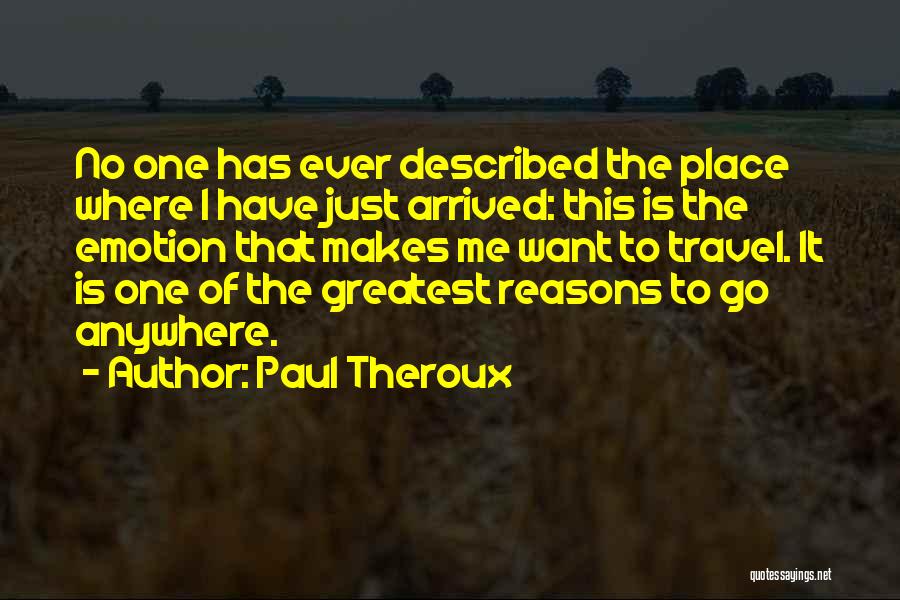 Paul Theroux Quotes 819529