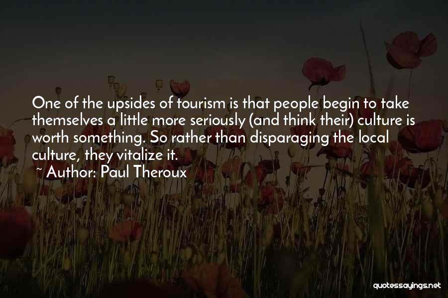 Paul Theroux Quotes 981806