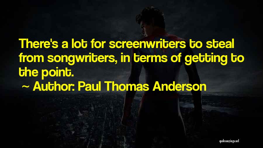 Paul Thomas Anderson Quotes 1942033