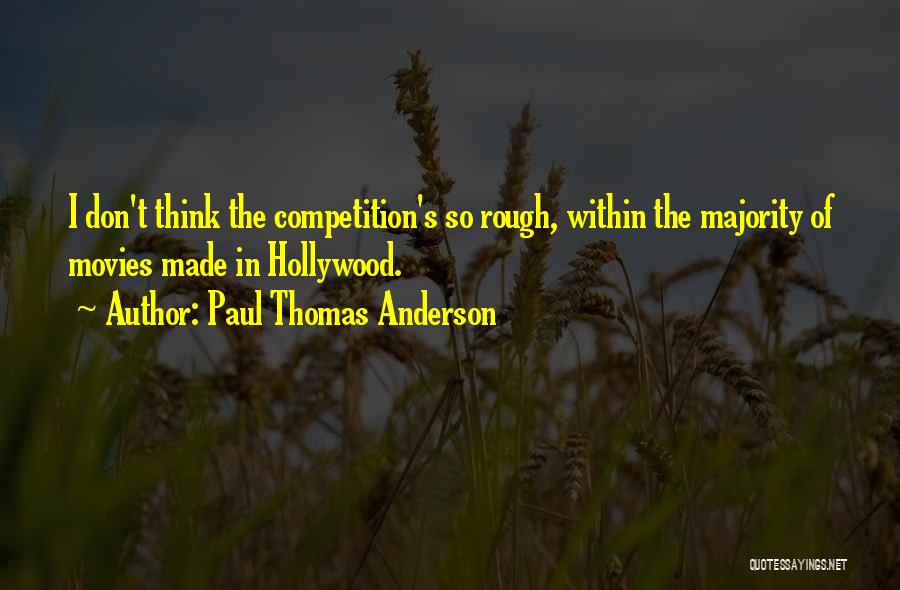 Paul Thomas Anderson Quotes 2226565