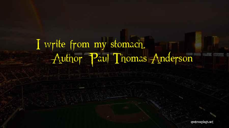 Paul Thomas Anderson Quotes 248191