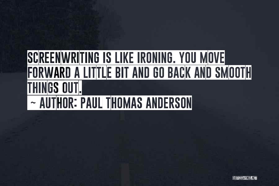 Paul Thomas Anderson Quotes 437558