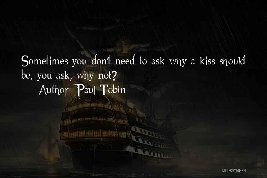 Paul Tobin Quotes 1841116