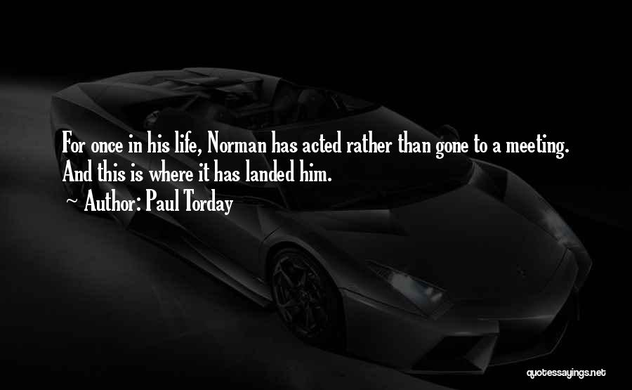 Paul Torday Quotes 939396