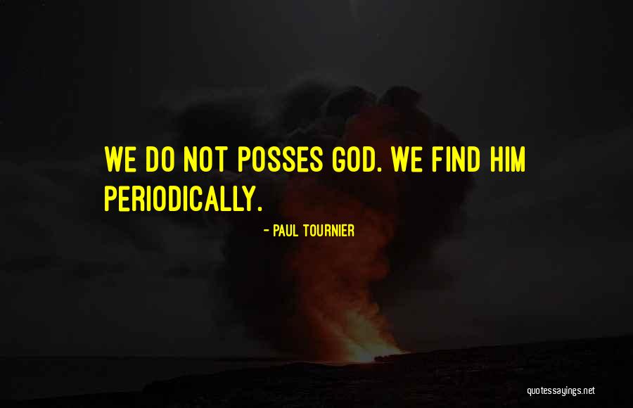 Paul Tournier Quotes 1033801 Paul Tournier Quotes 1033801