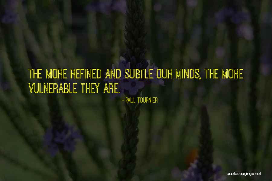 Paul Tournier Quotes 1178843 Paul Tournier Quotes 1178843