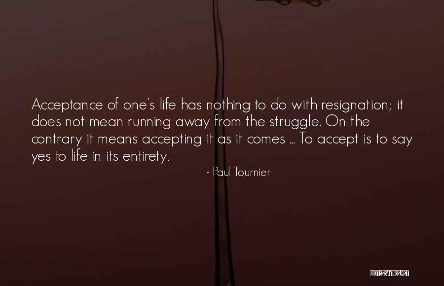 Paul Tournier Quotes 1840834 Paul Tournier Quotes 1840834